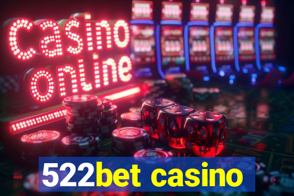 522bet casino